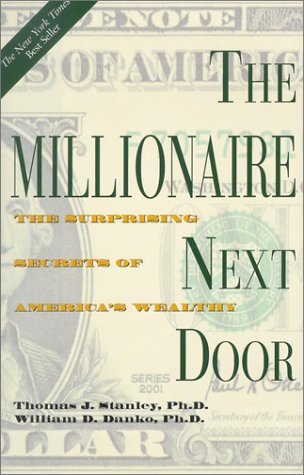 Stock image for The Millionaire Next Door: The Surprising Secrets of America's Wealthy for sale by SecondSale