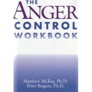 The Anger Control Workbook (9781567315738) by Matthew McKay