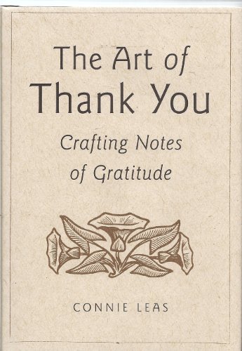 Beispielbild fr The Art of Thank You: Crafting Notes of Gratitude zum Verkauf von Gulf Coast Books