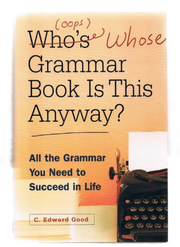 WHO'S (OOOPS WHOSE) GRAMMAR BOOK IS THIS