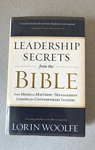 Beispielbild fr Leadership Secrets from the Bible: Management Lessons For Contemporary Leaders zum Verkauf von Wonder Book