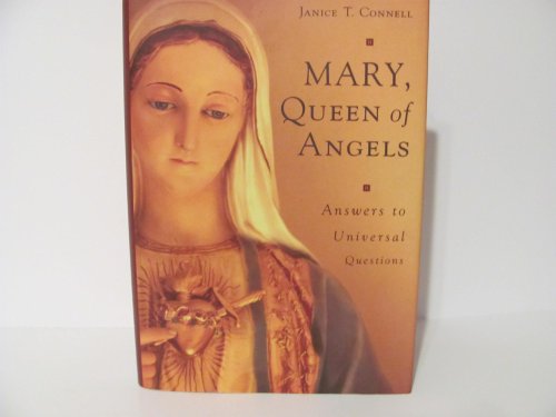 Imagen de archivo de Mary, Queen of Angels: Answers to Universal Questions a la venta por Front Cover Books