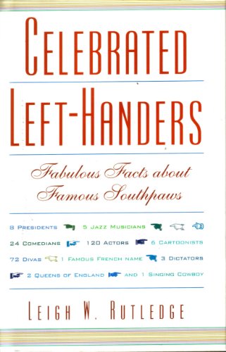 Beispielbild fr CELEBRATED LEFT-HANDERS: Fabulour facts About Famous Southpaws zum Verkauf von Better World Books