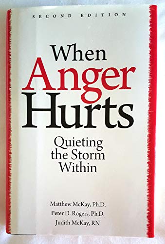 Beispielbild fr When Anger Hurts: Quieting the Storm Within zum Verkauf von HPB-Ruby