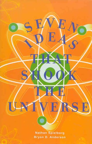 9781567317077: Seven Ideas That Shook the Universe