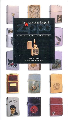 Stock image for Zippo: An American Legend: A Collector's Companion for sale by Once Upon A Time Books