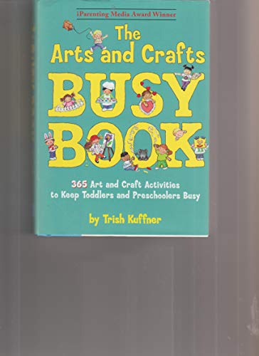 Beispielbild fr The Arts and Crafts Busy Book zum Verkauf von Jenson Books Inc