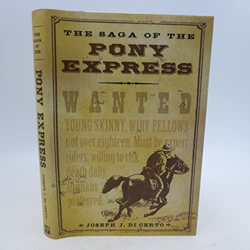 Imagen de archivo de The Saga Of The Pony Express a la venta por ThriftBooks-Atlanta