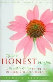 Stock image for Tyler's Honest Herbal (A Sensible Guide to the Use of Herbs & Related Remedies) for sale by Better World Books