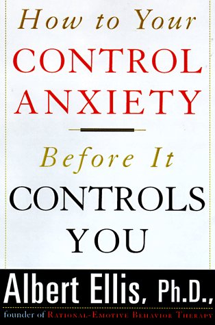 9781567318319: How To Control Your Anxiety Before It Controls You