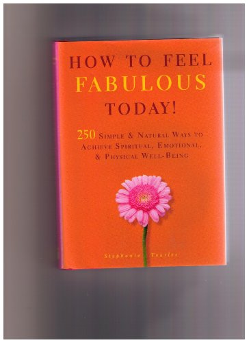 Stock image for How to Feel Fabulous Today! for sale by Front Cover Books