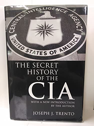 Stock image for The Secret History of the CIA by Joseph J. Trento (2007-05-03) for sale by SecondSale