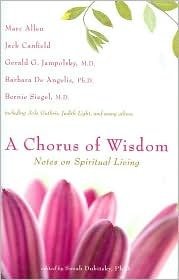 Beispielbild fr A Chorus of Wisdom: Notes on Spiritual Living zum Verkauf von Once Upon A Time Books