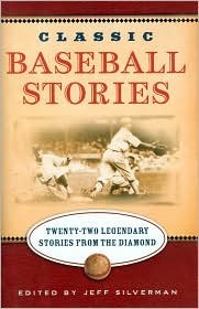 Beispielbild fr Classic Baseball Stories: Twenty Classic Stories from the Diamond zum Verkauf von Robinson Street Books, IOBA