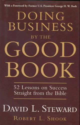 Beispielbild fr Doing Business by the Good Book 52 Lessons on Success Straight from the Bible zum Verkauf von SecondSale