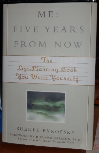 Beispielbild fr Me: Five Years from Now: The Life-Planning Book You Write Yourself zum Verkauf von Wonder Book