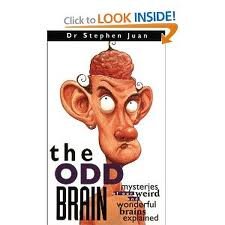 Beispielbild fr THE ODD BRAIN. BY DR.STEPHEN JUAN. HARD-COVER. zum Verkauf von Better World Books