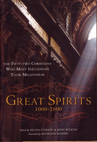 Stock image for Great Spirits 1000-2000 : the Fifty-two Christians Who Most Influenced Their Millennium for sale by Wonder Book