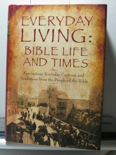 9781567319347: Everyday Living: Bible Life and Times
