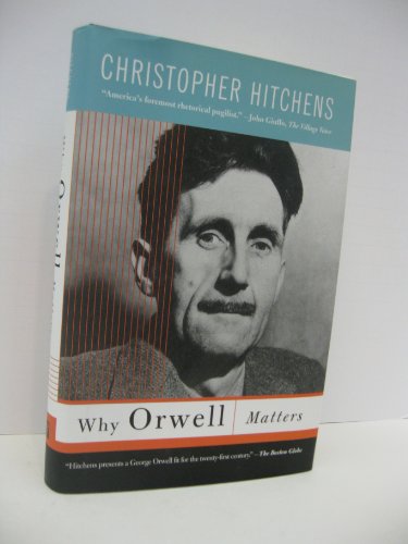 Beispielbild fr Why Orwell Matters zum Verkauf von ZBK Books