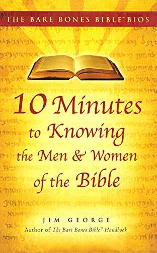 Stock image for Bare Bones Bible Bios Series: 10 Minutes to Knowing the Men and Women of the Bi for sale by Gulf Coast Books