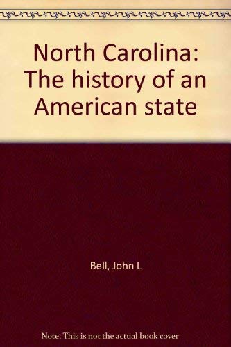 Beispielbild fr North Carolina: The history of an American state zum Verkauf von Wonder Book