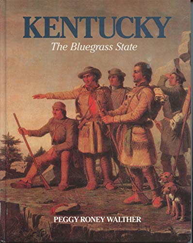 Stock image for KENTUCKY THE BLUEGRASS STATE for sale by GLOVER'S BOOKERY, ABAA