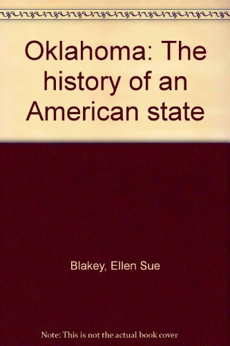 Beispielbild fr Oklahoma: The history of an American state zum Verkauf von Big Bill's Books