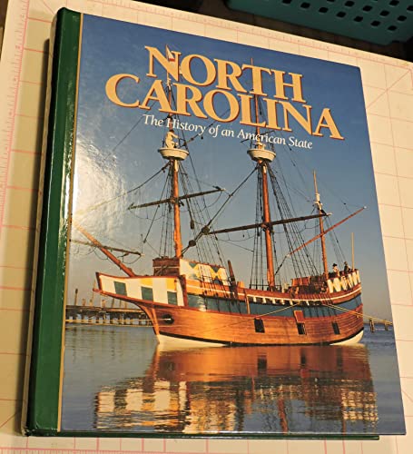 Stock image for North Carolina : The History of an American State for sale by Better World Books