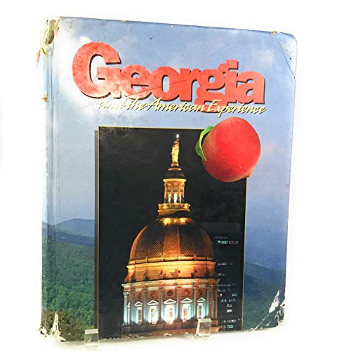 Imagen de archivo de Georgia And the American Experience a la venta por Better World Books