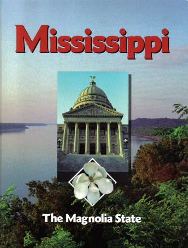 Beispielbild fr Mississippi, The Magnolia State zum Verkauf von ThriftBooks-Dallas