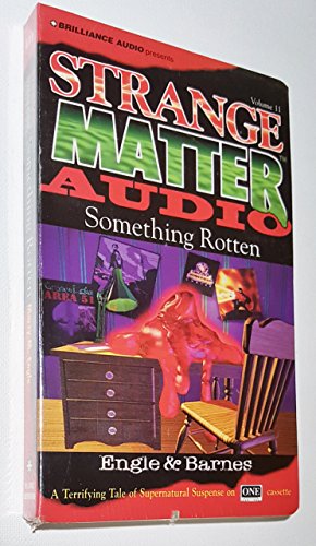 Something Rotten (Strange MatterÂ® Series) (9781567400205) by Engle; Barnes