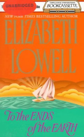 To the Ends of the Earth (9781567400557) by Lowell, Elizabeth