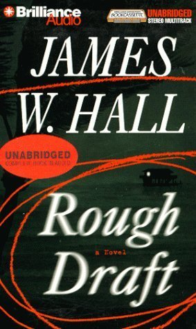Rough Draft (Bookcassette) (9781567404951) by Hall, James W.
