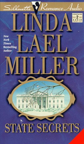 State Secrets (Silhouette Romance) (9781567405361) by Miller, Linda Lael