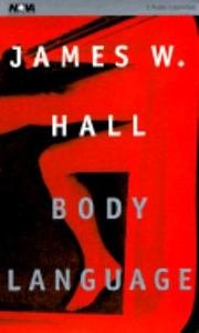 Body Language (Nova Audio Books) (9781567407976) by Hall, James W.