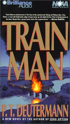 Train Man (Abridged) - Deutermann, P. T.