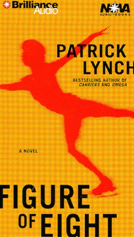 Figure of Eight (Nova Audio Books) (9781567408751) by Lynch, Patrick