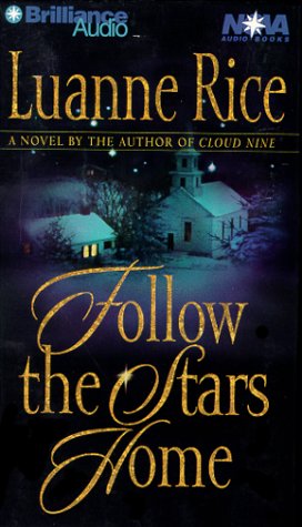 Follow the Stars Home (Nova Audio Books) (9781567408775) by Rice, Luanne