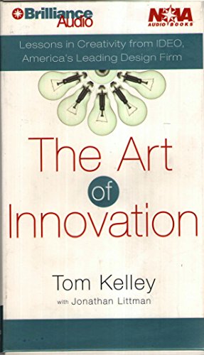 The Art of Innovation (Nova Audio Books) (9781567409215) by Kelley, Thomas; Littman, Jonathan