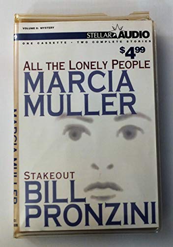 All the Lonely People & Stakeout (9781567409673) by Marcia Muller; Bill Pronzini