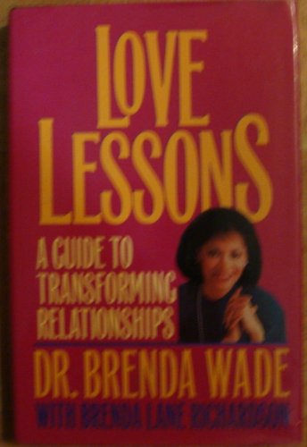 9781567430059: Love Lessons: A Guide to Transforming Relationships