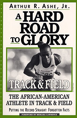 Stock image for A Hard Road to Glory Track & Field The African -American Athlete in Track & Field for sale by Chequamegon Books