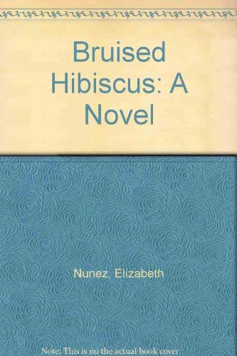 Stock image for Bruised Hibiscus for sale by Lorrin Wong, Bookseller