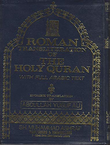 

The Holy Quran: Transliteration in Roman Script with Arabic Text and English Translation(Color of the book may vary)