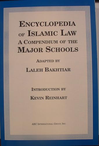 Stock image for Encyclopedia of Islamic Law: A Compendium of the Major Schools for sale by Hafa Adai Books
