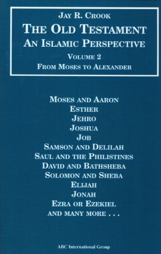 Stock image for The Old Testament: An Islamic Perspective: From Moses To Alexander: Vol 2 for sale by Revaluation Books