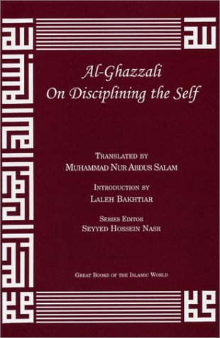 Stock image for Al-Ghazzali On Disciplining the Self (Alchemy of Happiness - the Destroyers) for sale by HPB-Emerald