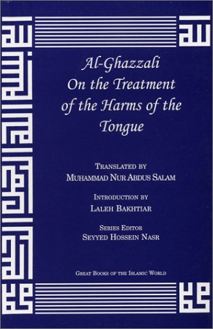 Imagen de archivo de Al-Ghazzali On the Treatment of the Harms of the Tongue (Great Books of the Islamic World) a la venta por GF Books, Inc.