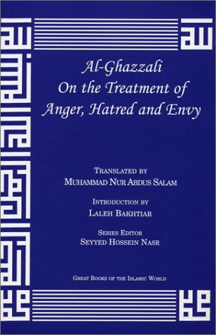 Stock image for al-Ghazzali On the Treatment of Anger, Hatred and Envy (Alchemy of Happiness) for sale by GF Books, Inc.